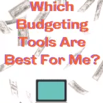 The Best Budgeting Tools to Reach Financial Independence