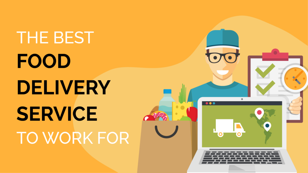 best food delivery service to work for