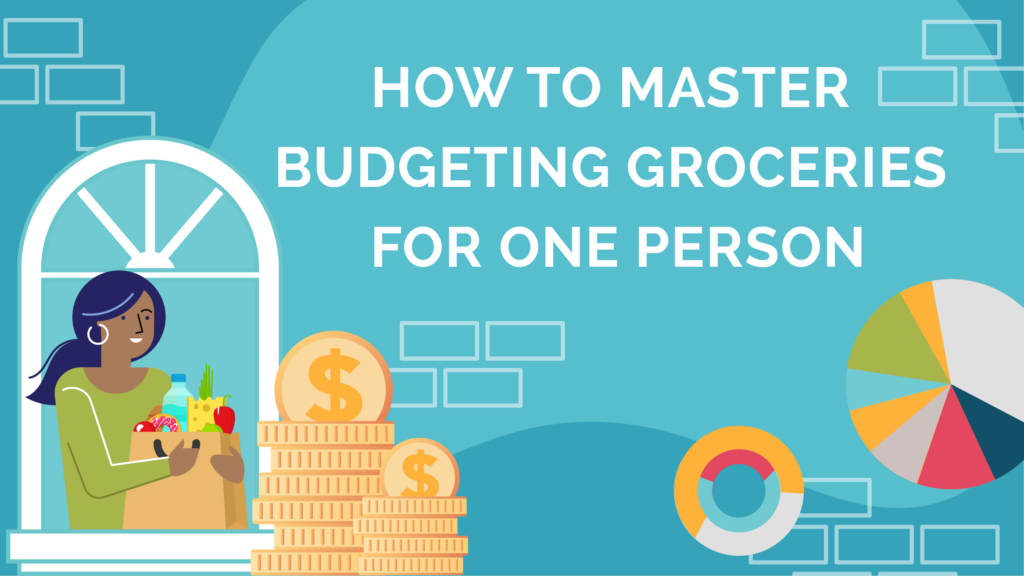 How to Master Budgeting Groceries for One Person