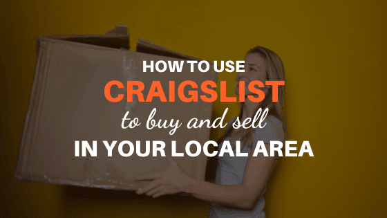 How to Use Craigslist to Buy and Sell in Your Local Area
