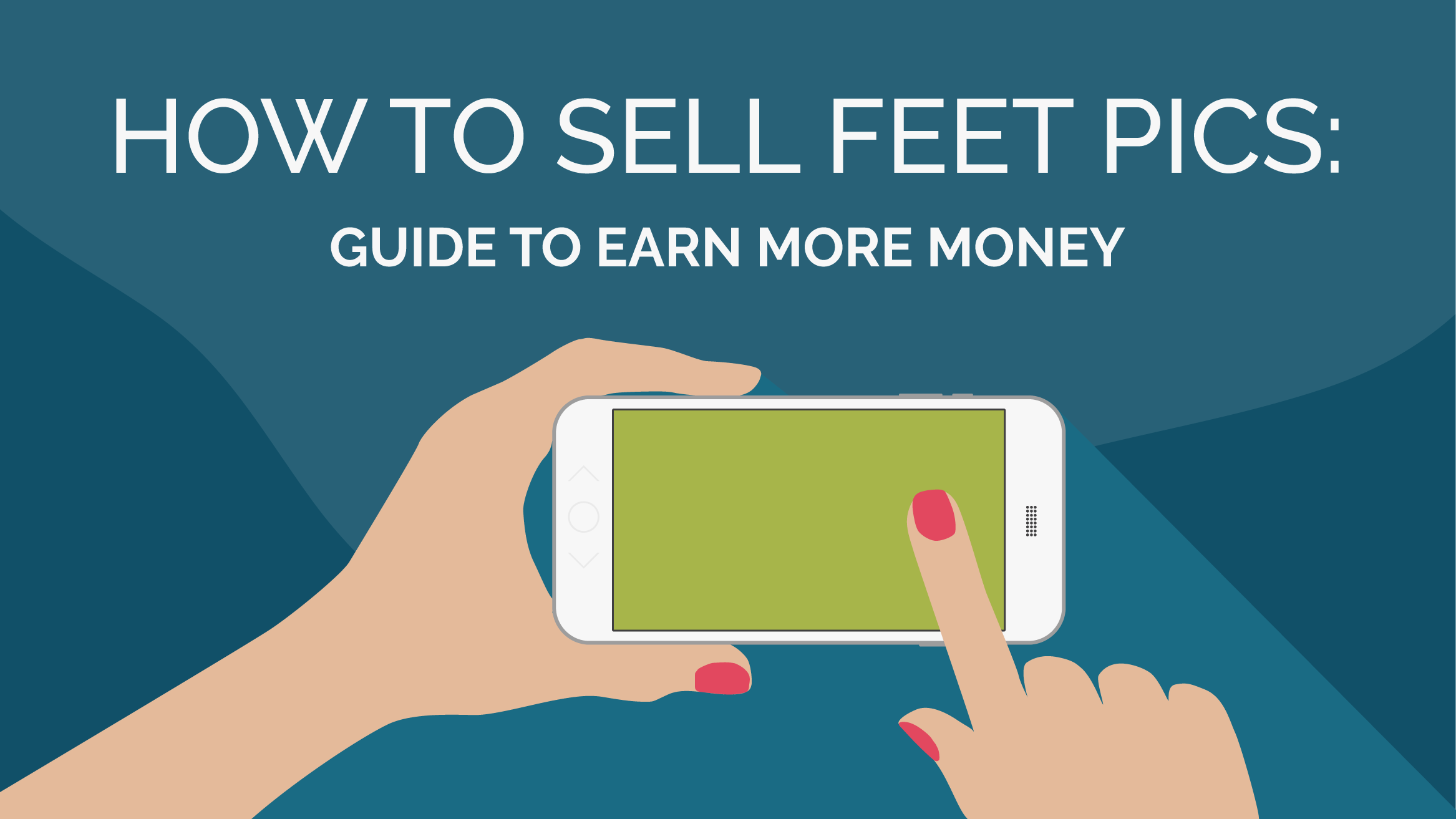 How And Where To Sell Feet Pics! (Ultimate 2023 Guide!)