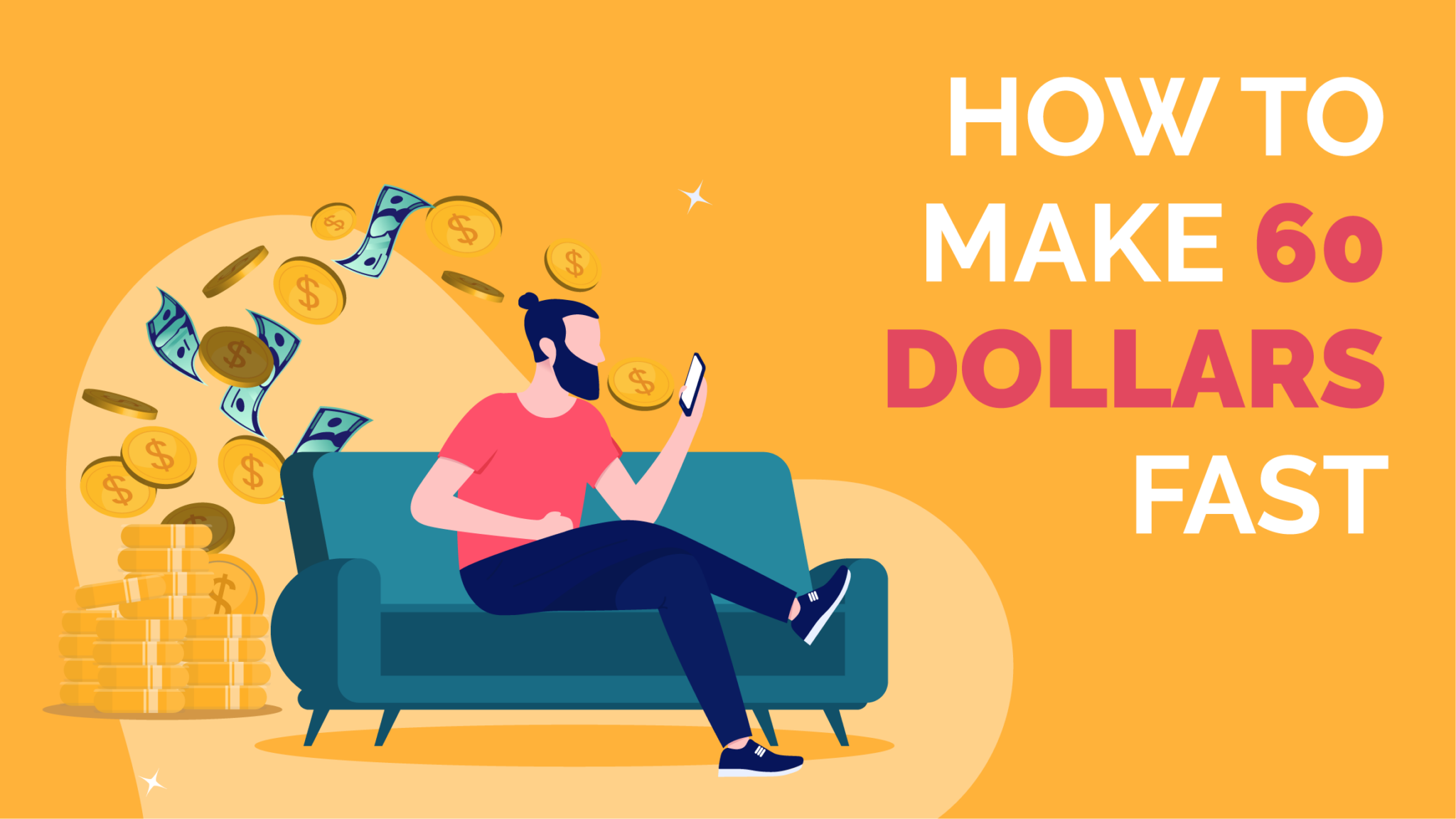 How To Make 60 Dollars Fast in 2023 [18 Different Ways]