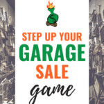 Here is How to Take Your Garage Sale to the Next Level