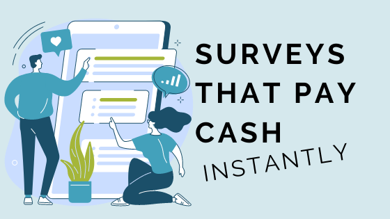 Free 5 Dollars Instantly? Here Are 15+ Ways How 5 surveys that pay cash instantly