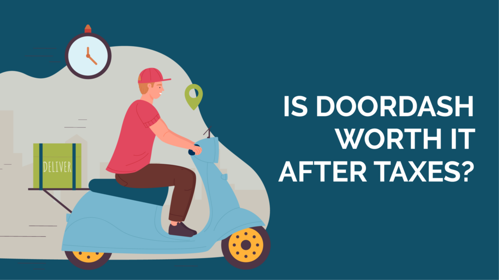 is doordash worth it after taxes